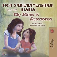 Моя замечательная мама My Mom is Awesome (eBook, ePUB) - Admont, Shelley; KidKiddos Books