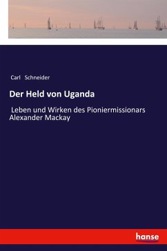 Der Held von Uganda - Schneider, Carl