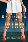 Disappearing like the Wind (eBook, ePUB)