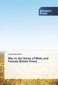 War in the Verse of Male and Female British Poets - Shenishen, Amal