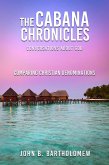 The Cabana Chronicles Conversations About God Comparing Christian Denominations (eBook, ePUB)