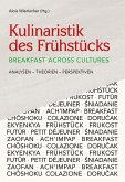 Kulinaristik des Frühstücks / Breakfast Across Cultures (eBook, PDF)