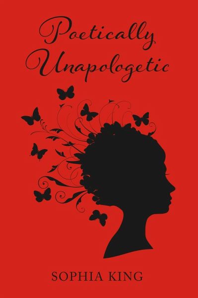 Poetically Unapologetic (eBook, ePUB)