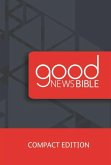 Good News Bible Compact Edition Good News Bible Compact Edition