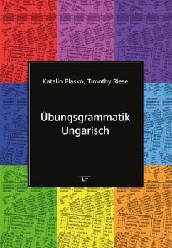 Übungsgrammatik Ungarisch - Riese, Timothy;Blaskó, Katalin