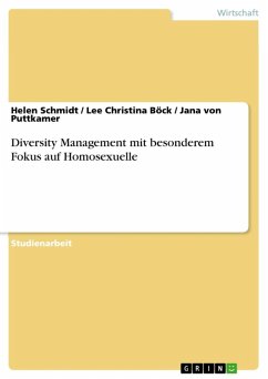 Diversity Management mit besonderem Fokus auf Homosexuelle (eBook, ePUB) - Schmidt, Helen; Böck, Lee Christina; von Puttkamer, Jana
