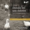 Damals bei uns daheim (MP3-Download) - Bild 1