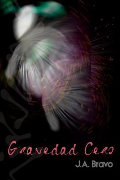 Gravedad cero (eBook, ePUB) - Bravo, J. A.