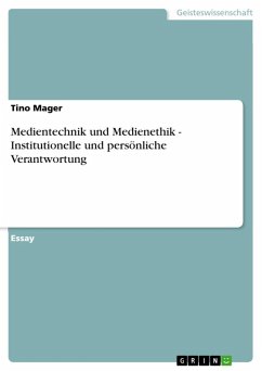 Medientechnik und Medienethik - Institutionelle und persönliche Verantwortung (eBook, ePUB)