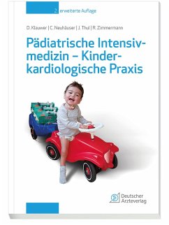 Pädiatrische Intensivmedizin - Kinderkardiologische Praxis (eBook, PDF) - Klauwer, Dietrich; Neuhäuser, Christoph; Thul, Josef; Zimmermann, Rainer