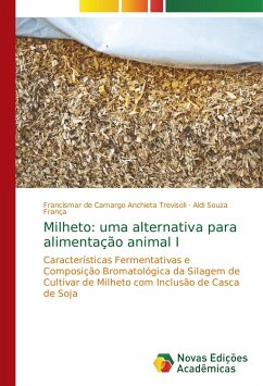 Milheto: uma alternativa para alimentação animal I - de Camargo Anchieta Trevisoli, Francismar;Souza França, Aldi