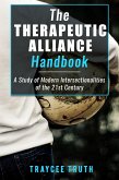 The Therapeutic Alliance Handbook: A Study of Modern Day Intersectionalities of the 21st Century (eBook, ePUB)