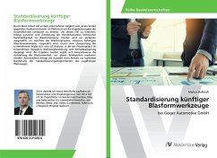 Standardisierung künftiger Blasformwerkzeuge - Hollandt, Markus