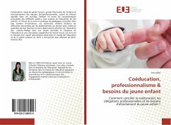 Coéducation, professionnalisme & besoins du jeune enfant - Lafon, Lise