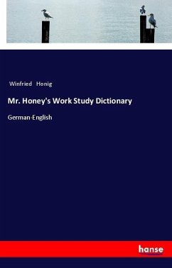 Mr. Honey's Work Study Dictionary - Honig, Winfried