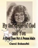 By the Grace of God and You (eBook, ePUB)