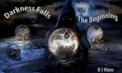 Cover Darkness Falls - The Beginning (Darkness Falls Series, #1) (eBook, ePUB)