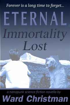 Eternal - Immortality Lost (eBook, ePUB) - Christman, Ward