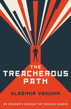 The Treacherous Path (eBook, ePUB) - Yakunin, Vladimir