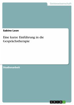 Eine kurze Einführung in die Gesprächstherapie (eBook, ePUB) - Leon, Sabine