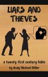 Liars and Thieves: A 21st Century Fable... - Bild 1