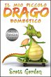 Il Mio Piccolo Drago Domestico (eBook,... - Bild 1