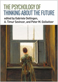 The Psychology of Thinking about the Future (eBook, ePUB) Cover The Psychology of Thinking about the Future (eBook, ePUB)