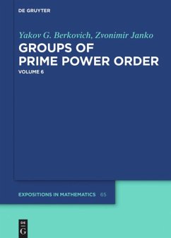 Groups of Prime Power Order. Volume 6 - Berkovich, Yakov G.;Janko, Zvonimir