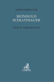 Festschrift für Reinhold Schlothauer zum 70. Geburtstag