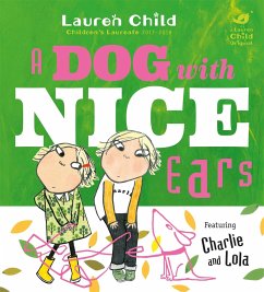 Charlie and Lola: A Dog With Nice Ears - Child, Lauren