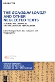 The Gongsun Longzi and Other Neglected Texts
