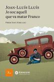 Jo soc aquell que va matar Franco : Premi Sant Jordi 2017