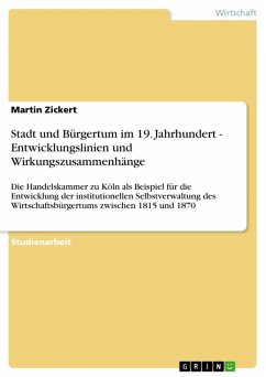 Stadt und Bürgertum im 19. Jahrhundert - Entwicklungslinien und Wirkungszusammenhänge (eBook, ePUB) - Zickert, Martin