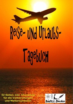 Reise- und Urlaubs- Tagebuch - Sültz, Renate;Sültz, Uwe H.