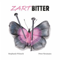 Zartbitter - Wünsch, Stephanie;Neumann, Peter