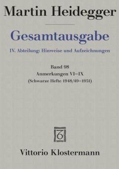Anmerkungen VI-IX / Gesamtausgabe 4. Abteilung: Hinweise und Aufzei, 98 - Heidegger, Martin