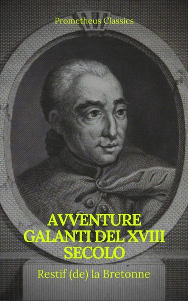 Avventure galanti del XVIII secolo (Indice attivo) (eBook, ePUB)