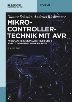 Mikrocontrollertechnik mit AVR - Riedenauer, Andreas