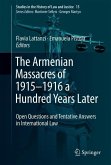 The Armenian Massacres of 1915¿1916 a Hundred Years Later