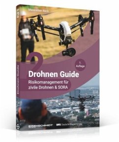 Drohnen Guide, Risikomanagement für zivile Drohnen & SORA - Beck, Maximilian