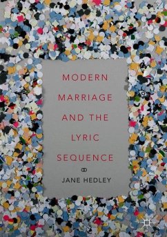 Modern Marriage and the Lyric Sequence - Hedley, Jane