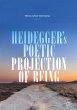 Heidegger's Poetic Projection of Being - Bild 1