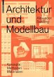 Architektur und Modellbau - Bild 1