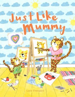 Just Like Mummy (eBook, ePUB) - Freegard, Lucy