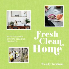 Fresh Clean Home (eBook, ePUB) - Graham, Wendy