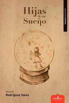 Hijas de un sueño (eBook, ePUB) - Rodríguez Salas, Gerardo