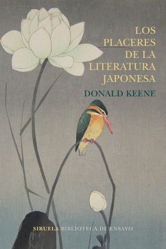 Los placeres de la literatura japonesa (eBook, ePUB) - Keene, Donald