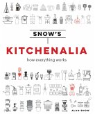 Snow's Kitchenalia (eBook, ePUB)