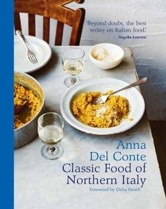 The Classic Food of Northern Italy (eBook, ePUB) - Del Conte, Anna