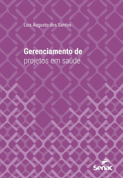Gerenciamento de projetos em saúde (eBook, ePUB)